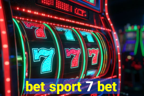 bet sport 7 bet